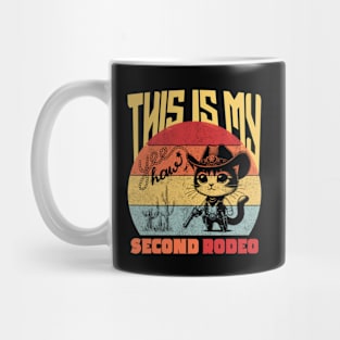 Cute Cowboy Cat This is My Second Rodeo Western Mug